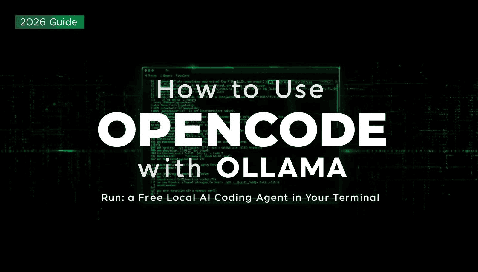 How to Use OpenCode with Ollama: Local AI Coding Agent Setup